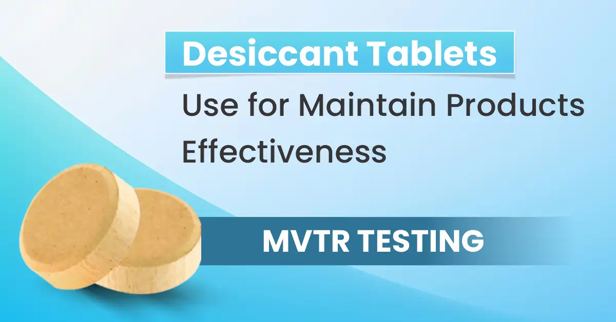  desiccant tablets use for maintain products effectiveness
