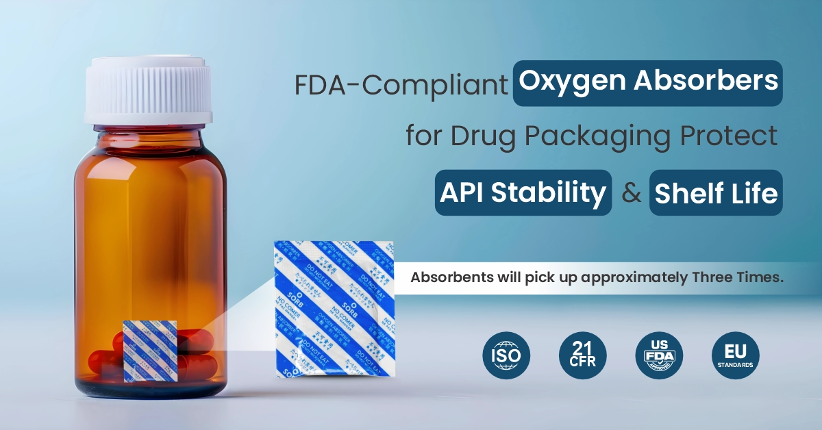 FDA Compliant Oxygen Absorbers for Drug Packaging Protect API Stability and Shelf Life